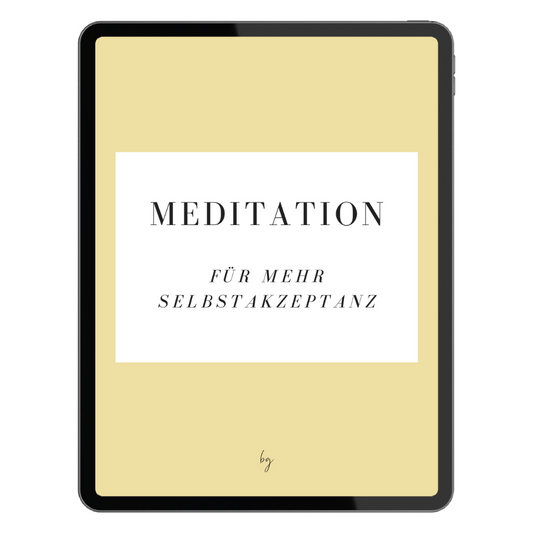 Meditation für mehr Selbstakzeptanz